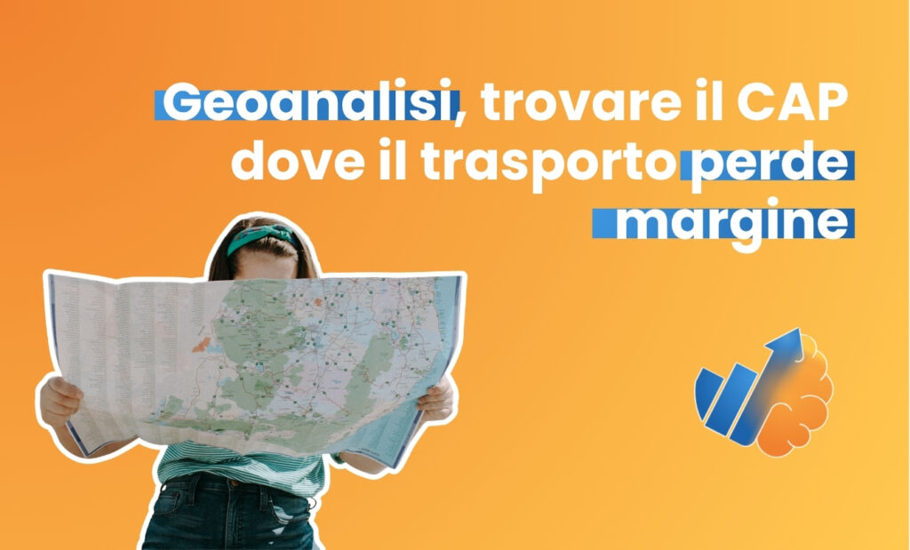 GEOANALISI, TROVARE IL CAP DOVE IL TRASPORTO PERDE MARGINE